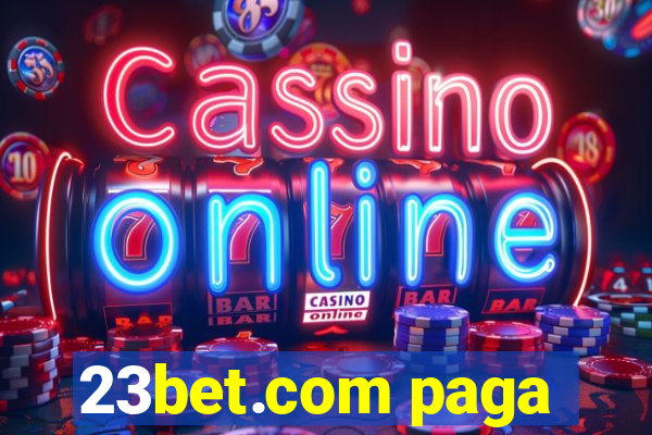 23bet.com paga